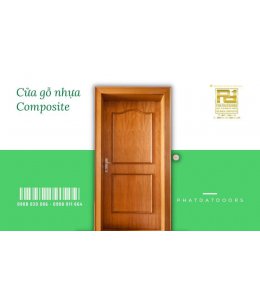 Chọn mua cửa gỗ nhựa composite chất lượng, giá tốt tại PHATDATDOORS