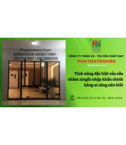 Tính năng đặc biệt của cửa nhôm xingfa nhập khẩu chính hãng ai cũng nên biết